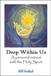 Deep within Us (eResource): A personal retreat with the Holy Spirit