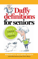 Daffy Definitions for Seniors: With a Laugh & a Prayer