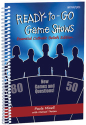 Ready-to-Go Game Shows... That Teach Serious Stuff (Spiral-bound): Essential Catholic Beliefs Edition 