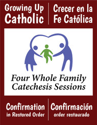 [Growing Up Catholic Confirmation] Confirmation in restored order Prep Sessions (eResource): Growing Up Catholic / Crecer en la Fe Catolica