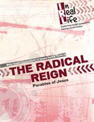 [In Real Life eResources] The Radical Reign (eResource): Parables of Jesus