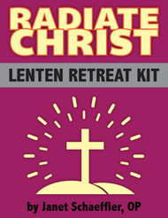 [Lenten eResources] Radiate Christ (eResource): Lenten Retreat Kit