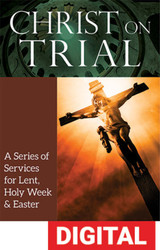 Christ on Trial (eResource): Lent and Holy Week Event Kit