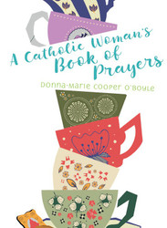 Catholic Woman's Book of Prayers