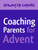 Coaching Parents for Advent (eResource): Pastoral Planning Guide and Handouts