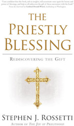 The Priestly Blessing: Rediscovering the Gift 
