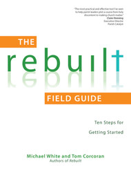 The Rebuilt Field Guide (Booklet): Ten Steps for Getting Started 