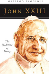 [People of God series] John XXIII: The Medicine of Mercy