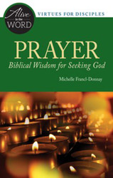 [Alive in the Word] Prayer: Biblical Wisdom for Seeking God