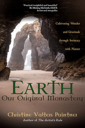 Earth, Our Original Monastery: Cultivating Wonder and Gratitude through Intimacy with Nature 