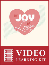 Joy of Love Video Learning Kit (eResource)