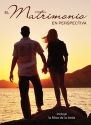 El Matrimonio en Perspectiva: Incluye la Misa de la boda