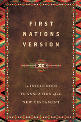 First Nations Version - Hardcover: An Indigenous Translation of the New Testament