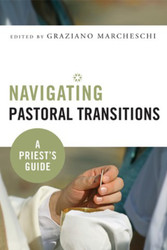 [Navigating Pastoral Transitions series] Navigating Pastoral Transitions (Booklet): A Priest's Guide