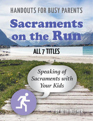 Sacraments on the Run (eResource): Set of All 7