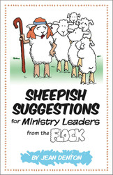 Sheepish Suggestions for Ministry Leaders (Booklet): from The Flock