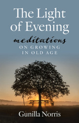 The Light of Evening: Meditations on Growing in Old Age