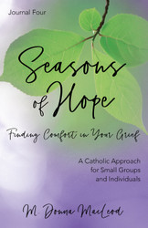 [Seasons of Hope] Seasons of Hope Journal Four (Booklet): Finding Comfort in Your Grief