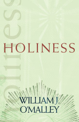 Holiness: Catholic Spirituality for Adults