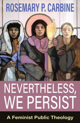 Nevertheless, We Persist: A Feminist Public Theology