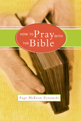 How to Pray with the Bible