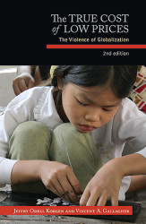 The True Cost of Low Prices: The Violence of Globalization