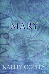 Mary: Catholic Spirituality for Adults