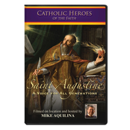 Catholic Heroes of the Faith - Saint Augustine (Documentary) (DVD): A Voice for All Generations